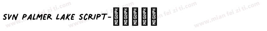 SVN Palmer Lake Script字体转换